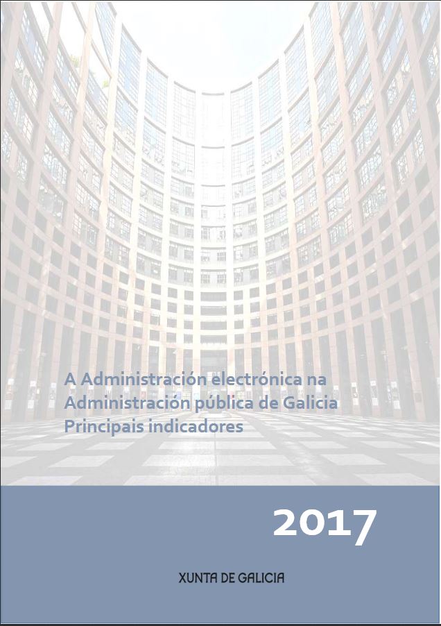 A administración electrónica na Xunta de Galicia. Edición 2017