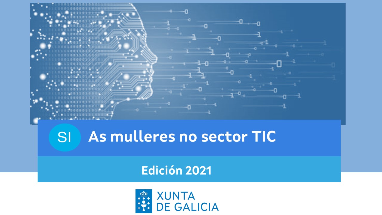 As mulleres no sector TIC. Edición 2021