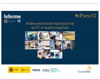 e-Pyme 12: Análise sectorial de indicadores TIC nas empresas