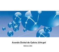 O informe anual da Axenda Dixital 2014.gal destaca o avance da Administración galega na modernización dos servizos públicos e a redución da fenda dixital na Comunidade