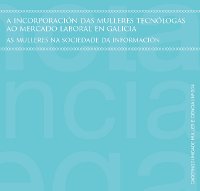 As mulleres representan o 38% dos empregados do sector TIC galego e só o 17% desempeña funcións tecnolóxicas