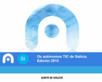 Máis do 47% dos autónomos galegos do sector TIC considera que a súa empresa se atopa nunha situación de consolidación