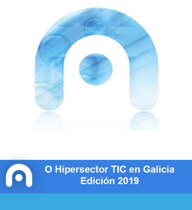O Hipersector TIC en Galicia. Edición 2019
