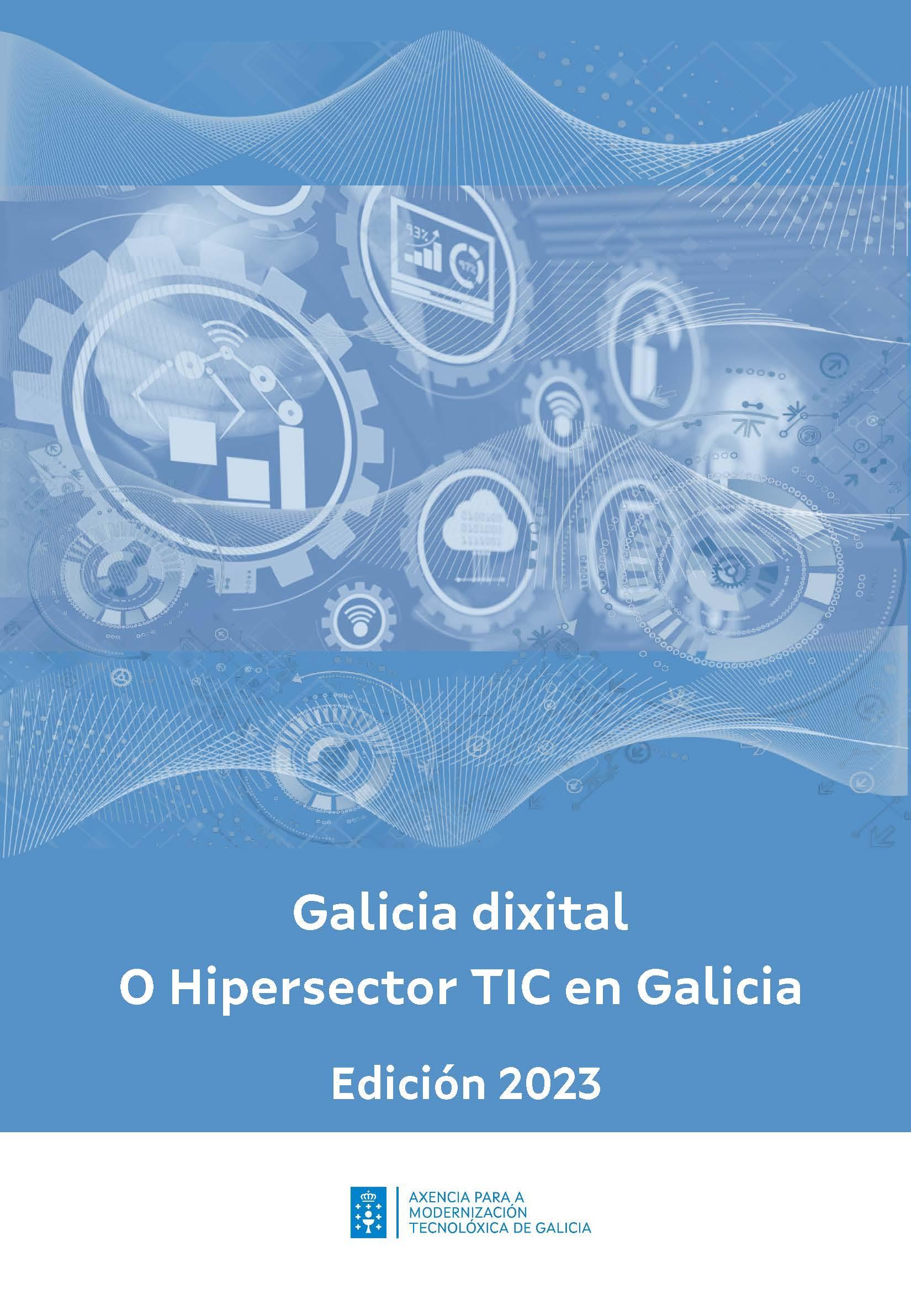 Galicia dixital. O Hipersector TIC en Galicia. Edición 2024.